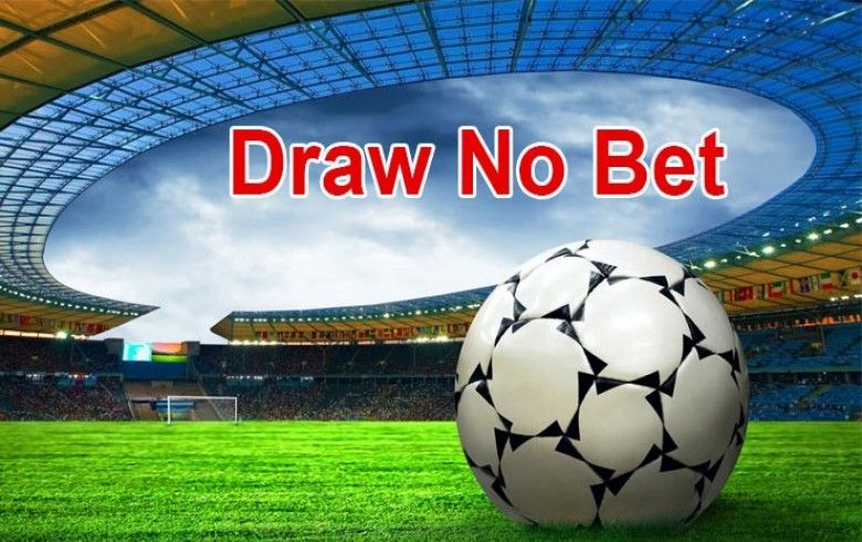 Kèo Draw No Bet là gì