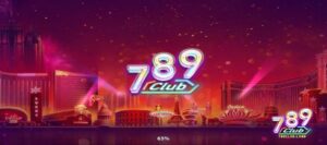 Nhiều người lựa chọn tải app 789Club về máy để trải nghiệm