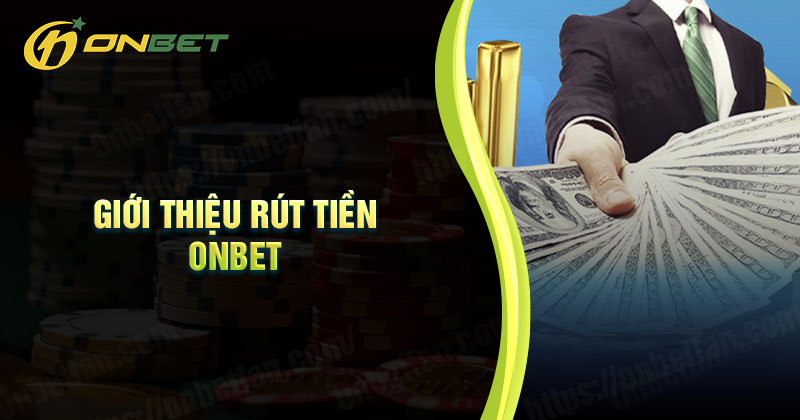 Onbet - Nhà cái nạp rút tiền nhanh nhất hiện nay