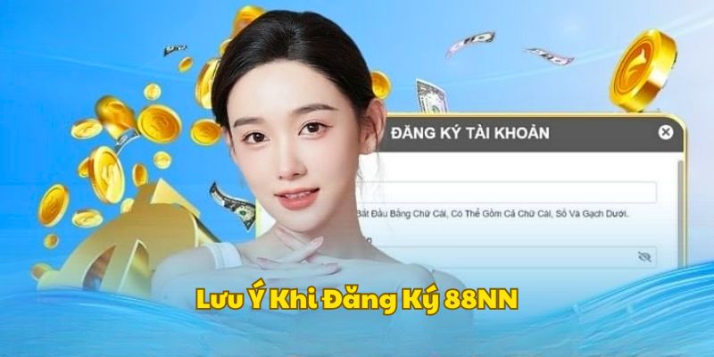 luu-y-dang-ky-88nn